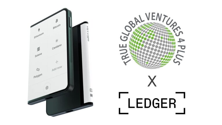 Over 24 Million USD in Ledger Invested by True Global Ventures As It Accelerates Plans To Bring Digital Asset Security To The Masses