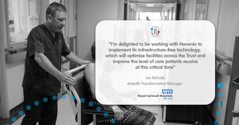 Royal Cornwall NHS Trust chooses Navenio’s location tech as part of e-transformation project